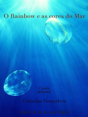 cover image of O Rainbow e as cores do Mar